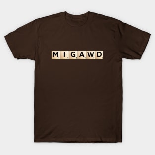 MIGAWD Scrabble T-Shirt